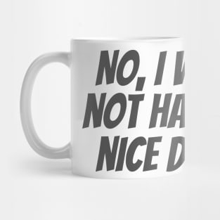 A Nice Day Mug